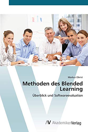 9783639400397: Methoden des Blended Learning: berblick und Softwareevaluation