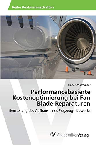 Stock image for Performancebasierte Kostenoptimierung bei Fan Blade-Reparaturen for sale by Chiron Media