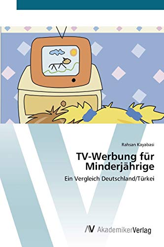 9783639404708: TV-Werbung fr Minderjhrige: Ein Vergleich Deutschland/Trkei