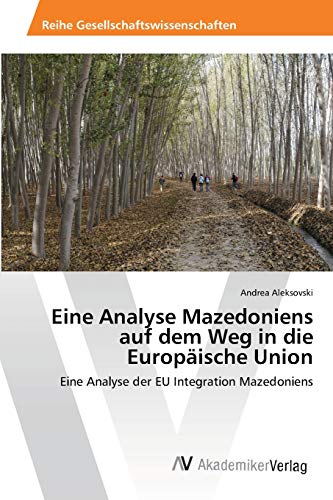 Beispielbild fr Eine Analyse Mazedoniens auf dem Weg in die Europaische Union zum Verkauf von Chiron Media