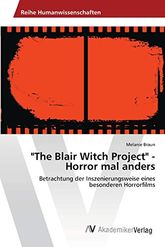 Beispielbild fr The Blair Witch Project" - Horror mal anders zum Verkauf von Chiron Media