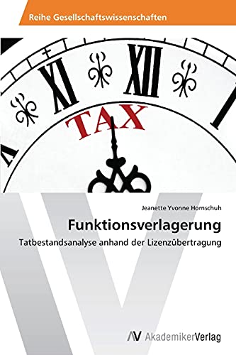 9783639409291: Funktionsverlagerung: Tatbestandsanalyse anhand der Lizenzbertragung