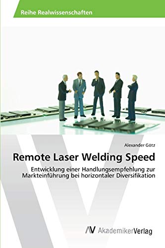 Stock image for Remote Laser Welding Speed for sale by Chiron Media