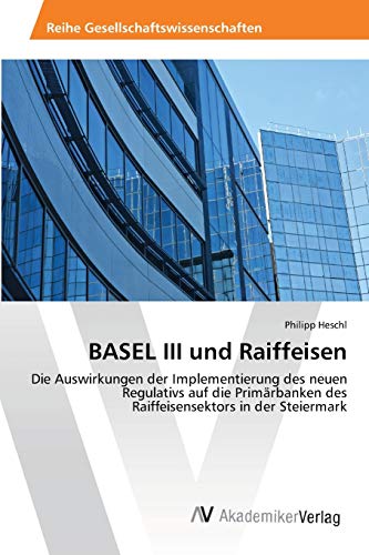Imagen de archivo de BASEL III und Raiffeisen a la venta por Chiron Media