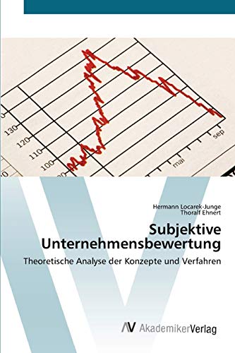 Imagen de archivo de Subjektive Unternehmensbewertung: Theoretische Analyse der Konzepte und Verfahren (German Edition) a la venta por Lucky's Textbooks