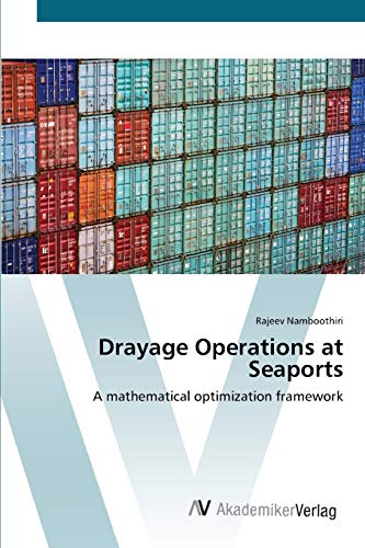 Imagen de archivo de Drayage Operations at Seaports: A mathematical optimization framework a la venta por SecondSale