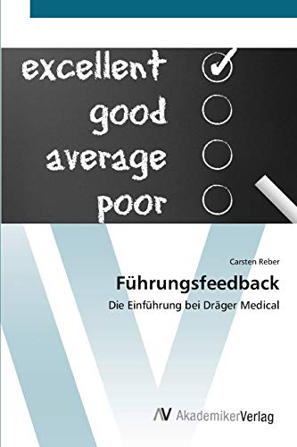 Stock image for Fhrungsfeedback: Die Einfhrung bei Drger Medical (German Edition) for sale by Lucky's Textbooks