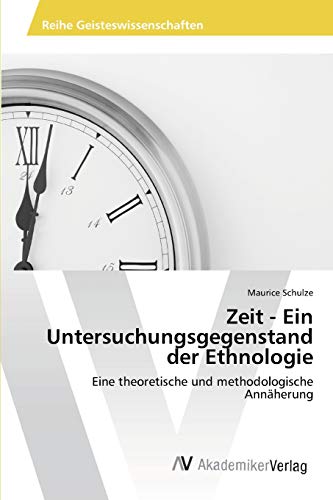Imagen de archivo de Zeit - Ein Untersuchungsgegenstand der Ethnologie a la venta por Chiron Media