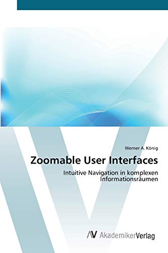 Stock image for Zoomable User Interfaces for sale by Ria Christie Collections