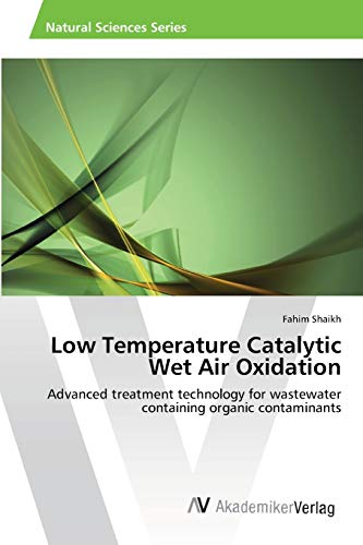 Stock image for Low Temperature Catalytic Wet Air Oxidation for sale by Chiron Media