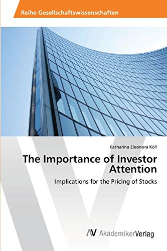 9783639419641: The Importance of Investor Attention: Implications for the Pricing of Stocks