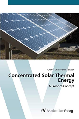 9783639421965: Concentrated Solar Thermal Energy: A Proof-of-Concept