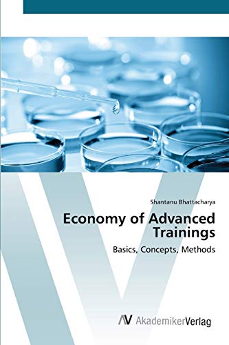 9783639422825: Economy of Advanced Trainings: Basics, Concepts, Methods