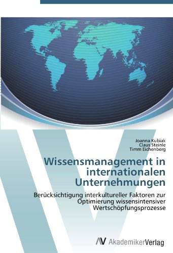 Imagen de archivo de Wissensmanagement In Internationalen Unternehmungen: Bercksichtigung Interkultureller Faktoren Zur Optimierung Wissensintensiver Wertschpfungsprozesse a la venta por Revaluation Books