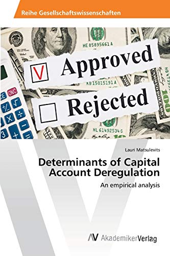 Beispielbild fr Determinants of Capital Account Deregulation zum Verkauf von Chiron Media