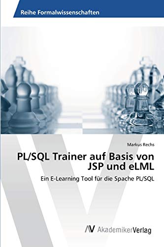 Stock image for PL/SQL Trainer auf Basis von JSP und eLML for sale by Chiron Media