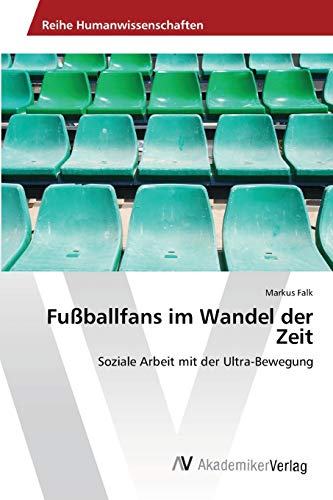 Stock image for Fu ballfans im Wandel der Zeit for sale by Ria Christie Collections