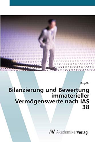 9783639429534: Bilanzierung und Bewertung immaterieller Vermgenswerte nach IAS 38