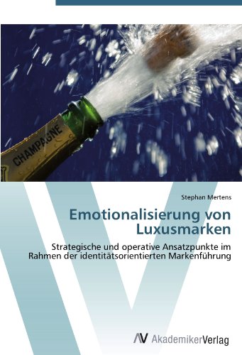 9783639430516: Emotionalisierung von Luxusmarken: Strategische und operative Ansatzpunkte im Rahmen der identittsorientierten Markenfhrung