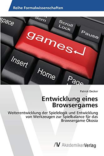 Stock image for Entwicklung eines Browsergames for sale by Chiron Media
