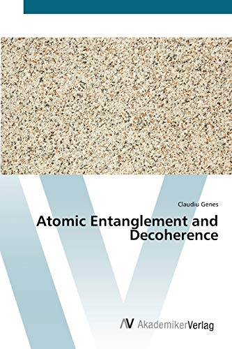 Stock image for Atomic Entanglement and Decoherence for sale by Lucky's Textbooks