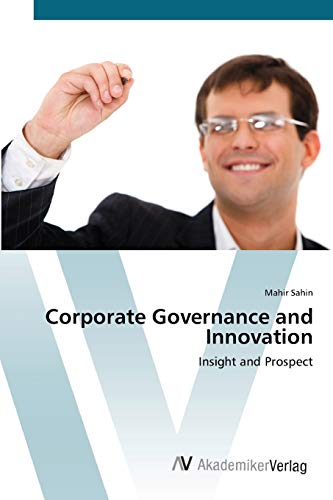 Stock image for Corporate Governance and Innovation: Insight and Prospect for sale by Lucky's Textbooks