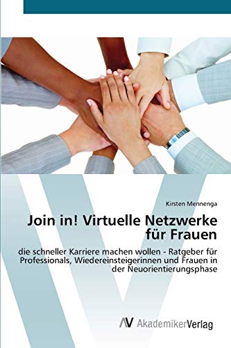 Stock image for Join in! Virtuelle Netzwerke fur Frauen for sale by Chiron Media
