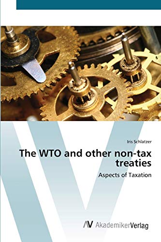 The WTO and other non-tax treaties - Schlatzer, Iris