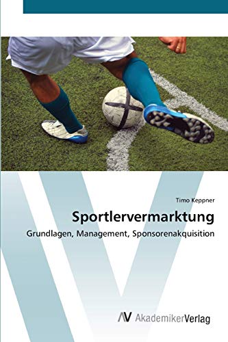 9783639446524: Sportlervermarktung: Grundlagen, Management, Sponsorenakquisition