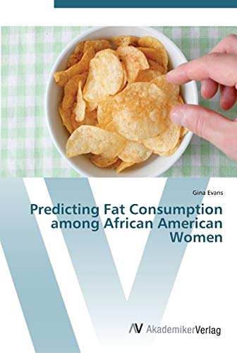 Beispielbild fr Predicting Fat Consumption among African American Women zum Verkauf von Ria Christie Collections