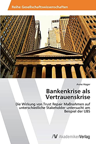 Stock image for Bankenkrise ALS Vertrauenskrise for sale by Chiron Media