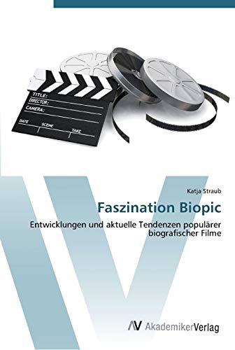 Faszination Biopic (Paperback) - Katja Straub