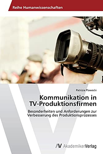 Stock image for Kommunikation in TV-Produktionsfirmen for sale by Chiron Media