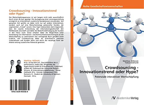 Stock image for Crowdsourcing - Innovationstrend Oder Hype?: Potenziale Interaktiver Wertschpfung for sale by Revaluation Books