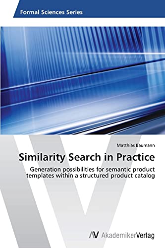 Stock image for Similarity Search in Practice for sale by Chiron Media