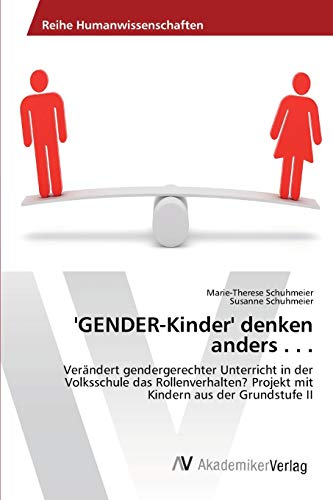 Beispielbild fr GENDER-Kinder' denken anders . . . zum Verkauf von Chiron Media