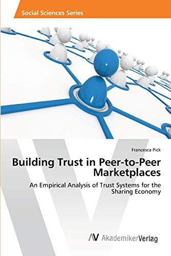 Beispielbild fr Building Trust in Peer-to-Peer Marketplaces zum Verkauf von Chiron Media
