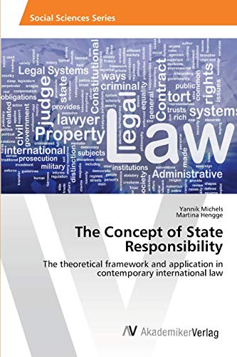 9783639461121: The Concept of State Responsibility: The theoretical framework and application in contemporary international law