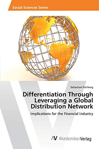 Stock image for Differentiation Through Leveraging a Global Distribution Network for sale by Chiron Media