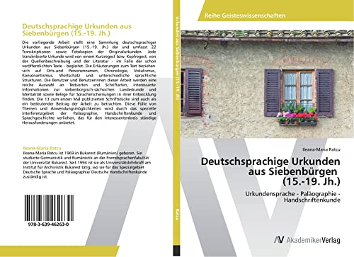 9783639462630: Deutschsprachige Urkunden aus Siebenbrgen (15.-19. Jh.): Urkundensprache - Palographie -Handschriftenkunde