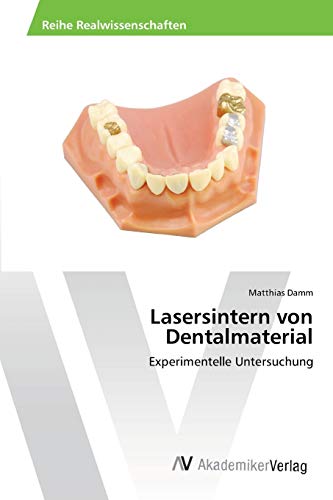 Stock image for Lasersintern von Dentalmaterial for sale by Ria Christie Collections