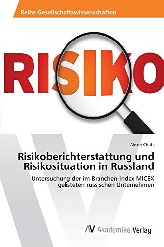 Stock image for Risikoberichterstattung und Risikosituation in Russland for sale by Chiron Media