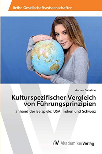 Stock image for Kulturspezifischer Vergleich von Fuhrungsprinzipien for sale by Chiron Media