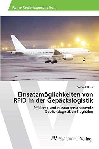 Stock image for Einsatzmoglichkeiten von RFID in der Gepackslogistik for sale by Chiron Media