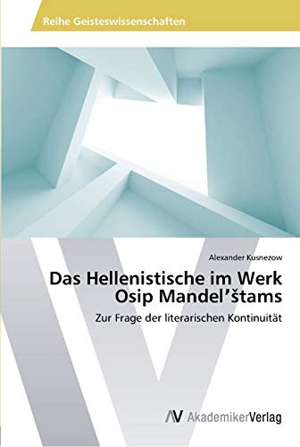 Stock image for Das Hellenistische im Werk Osip Mandel'stams for sale by Chiron Media