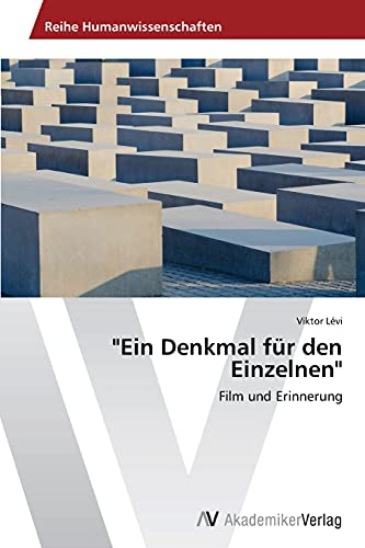 Imagen de archivo de Ein Denkmal fr den Einzelnen": Film und Erinnerung (German Edition) a la venta por Lucky's Textbooks