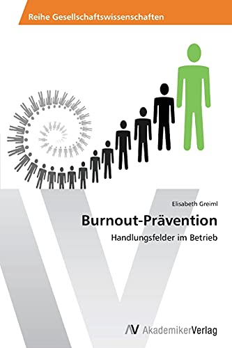 9783639472981: Burnout-Prvention: Handlungsfelder im Betrieb