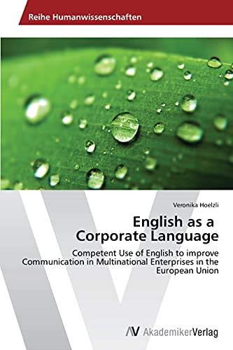 English as a Corporate Language - Hoelzli, Veronika