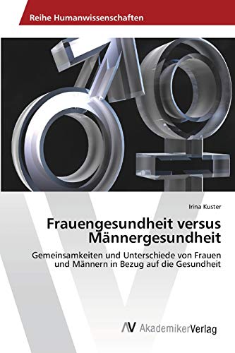 Stock image for Frauengesundheit versus Mnnergesundheit (German Edition) for sale by Lucky's Textbooks