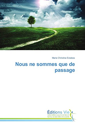Beispielbild fr Nous Ne Sommes Que de Passage (Omn.Vie) (French Edition) zum Verkauf von Lucky's Textbooks